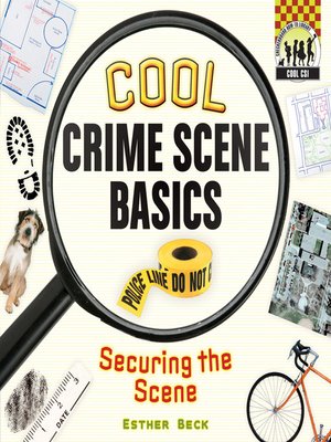 cover image of Cool Crime Scene Basics